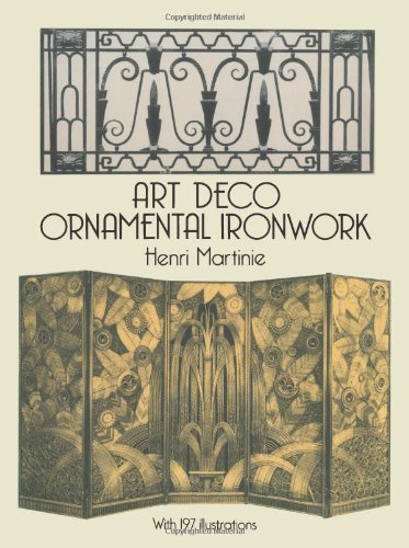 Beispielbild fr Art Deco Ornamental Ironwork (Dover Jewelry and Metalwork) zum Verkauf von Zoom Books Company