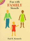 Fun With Family Stencils (Dover Little Activity Books) (9780486285467) by Kennedy, Paul E.