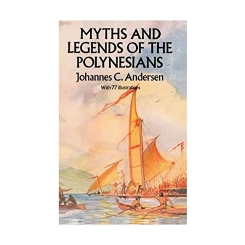 Imagen de archivo de Myths and Legends of the Polynesians a la venta por KuleliBooks