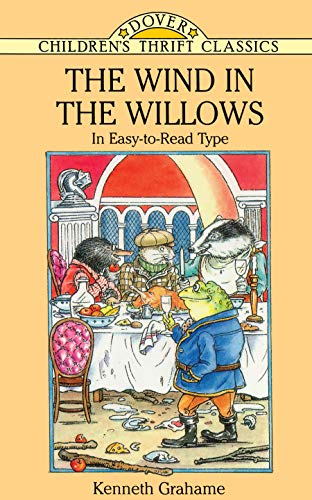 Imagen de archivo de The Wind in the Willows: In Easy-to-Read Type (Dover Children's Thrift Classics) a la venta por Wonder Book