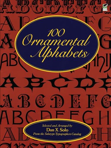 9780486286969: 100 Ornamental Alphabets (Lettering, Calligraphy, Typography)