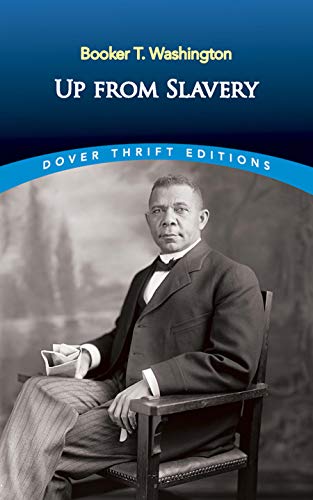 Beispielbild fr Up from Slavery (Dover Thrift Editions: Black History) zum Verkauf von Jenson Books Inc