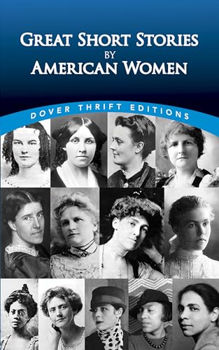 Beispielbild fr Great Short Stories by American Women (Dover Thrift Editions: Short Stories) zum Verkauf von Wonder Book