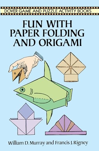9780486288109: Fun with Paper Folding and Origami (Dover Children's Activity Books)