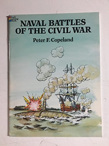 NAVAL BATTLES OF THE CIVIL WAR ( DOVER COLOURING BOOK)