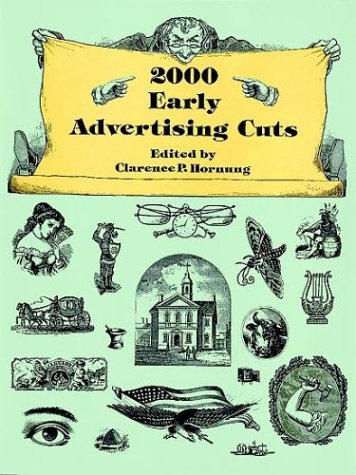 Imagen de archivo de 2000 Early Advertising Cuts (Dover Pictorial Archive Series) a la venta por SecondSale