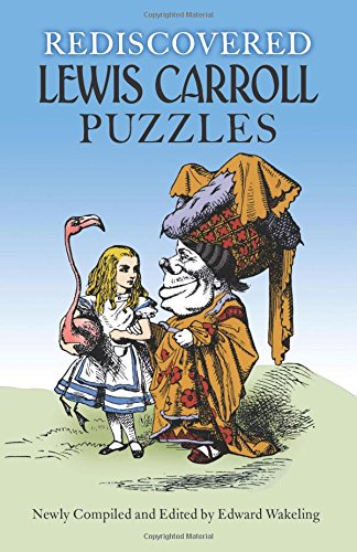 Imagen de archivo de Rediscovered Lewis Carroll Puzzles a la venta por Better World Books