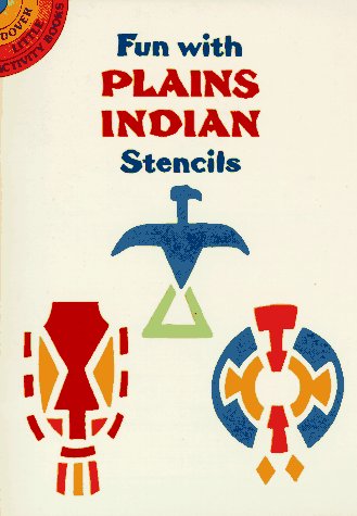 9780486288925: Fun with Plains Indian Stencils