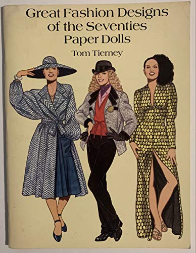 Stock image for Great Fashion Designs of the Seventies Paper Dolls (Dover Paper Dolls) for sale by Front Cover Books