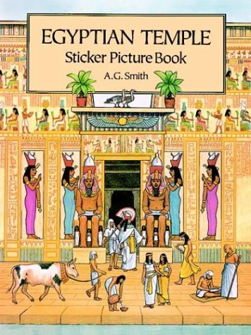 Egyptian Temple Sticker Picture Book: With 36 Reusable Peel-and-Apply Stickers (9780486289663) by Smith, A. G.