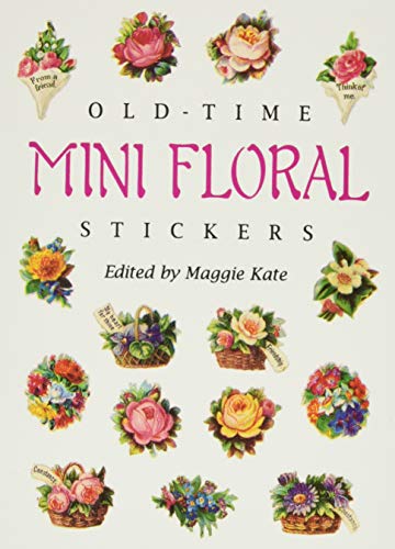 9780486289816: Old-Time Mini Floral Stickers: 73 Full-Color Pressure-Sensitive Designs (Dover Stickers)