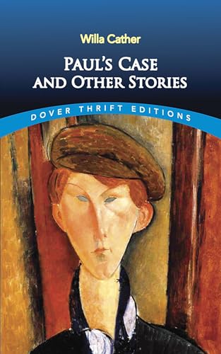 9780486290577: Paul's Case and Other Stories (Dover Thrift Editions) (Dover Thrift Editions: Short Stories)