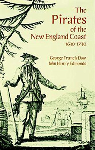 Beispielbild fr The Pirates of the New England Coast 1630-1730 (Dover Maritime) zum Verkauf von HPB-Emerald