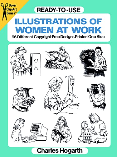 Beispielbild fr Ready-to-Use Illustrations of Women at Work: 96 Different Copyright-Free Designs Printed One Side (Dover Clip Art Ready-to-Use) zum Verkauf von HPB-Ruby
