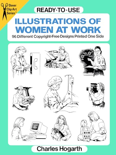 Imagen de archivo de Ready-to-Use Illustrations of Women at Work: 96 Different Copyright-Free Designs Printed One Side (Dover Clip Art Ready-to-Use) a la venta por HPB-Ruby