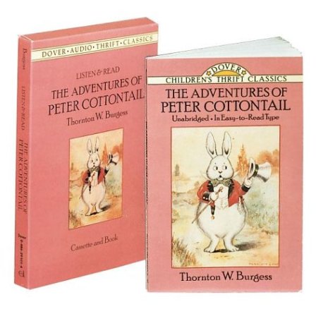 Listen & Read The Adventures of Peter Cottontail (Dover Audio Thrift Classics Series) (9780486291017) by Burgess, Thornton W.