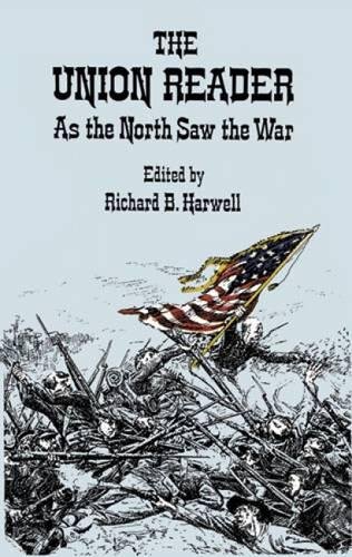 Stock image for The Union Reader: As the North Saw the War (Civil War) for sale by Werstler Book Sellers