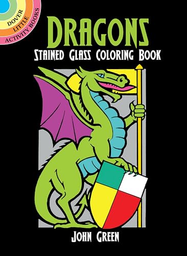 Beispielbild fr Dragons Stained Glass Coloring Book (Dover Stained Glass Coloring Book) zum Verkauf von Wonder Book