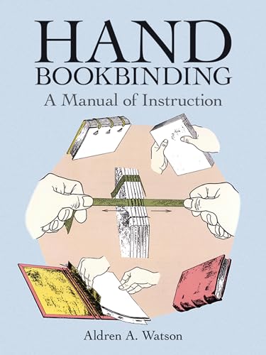 Beispielbild fr Hand Bookbinding: A Manual of Instruction (Dover Crafts: Book Binding & Printing) zum Verkauf von BooksRun