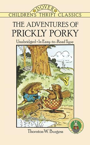 Imagen de archivo de The Adventures of Prickly Porky (Dover Children's Thrift Classics) a la venta por SecondSale