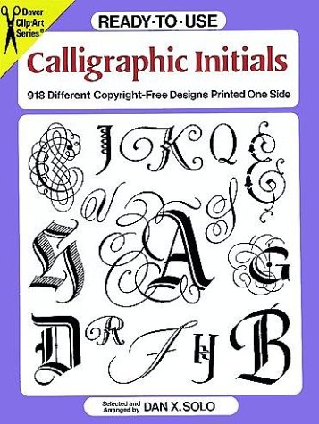 Beispielbild fr Ready-to-Use Calligraphic Initials : 918 Different Copyright-Free Designs Printed One Side zum Verkauf von Better World Books