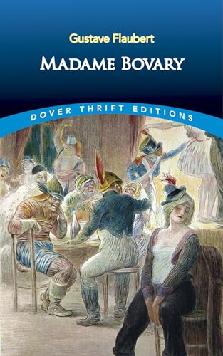 Madame Bovary (Dover Thrift Editions) - Gustave Flaubert