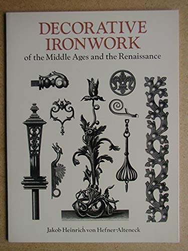 Beispielbild fr Decorative Ironwork of the Middle Ages and the Renaissance (Dover Pictorial Archive) zum Verkauf von SecondSale