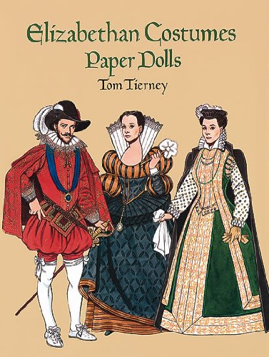 Elizabethan Costumes Paper Dolls (9780486293202) by Tierney, Tom