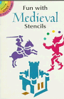 Beispielbild fr Fun With Medieval Stencils (Dover Stencils) zum Verkauf von Your Online Bookstore