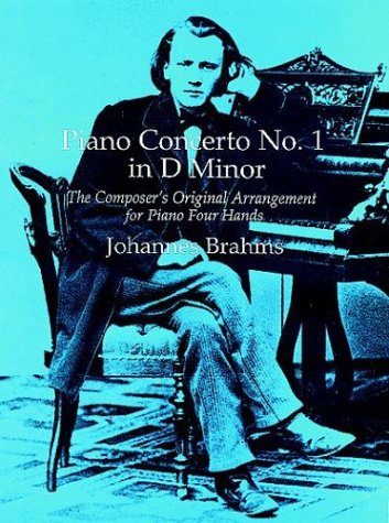 Piano Concerto No. 1 In D Minor: The Composer's Original Arrangement for Piano Four Hands (9780486293363) by Brahms, Johannes