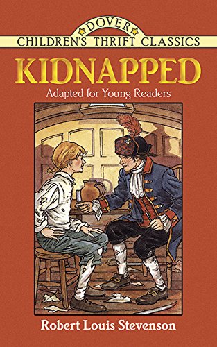 Stock image for Kidnapped: Adapted for Young Readers (Dover Children's Thrift Classics) for sale by Isle of Books