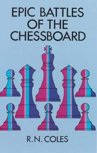 Beispielbild fr Epic Battles of the Chessboard zum Verkauf von ThriftBooks-Atlanta