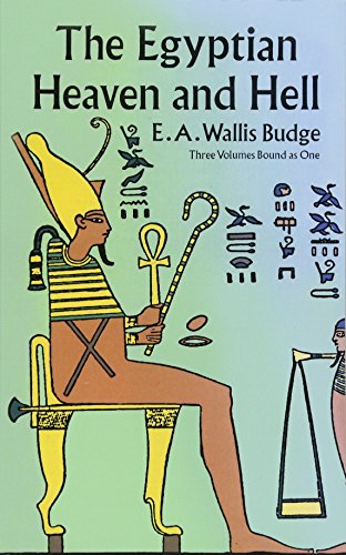 The Egyptian Heaven and Hell (9780486293684) by Budge, E. A. Wallis