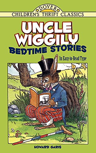 Imagen de archivo de Uncle Wiggily Bedtime Stories: In Easy-to-Read Type (Dover Children's Thrift Classics) a la venta por Your Online Bookstore