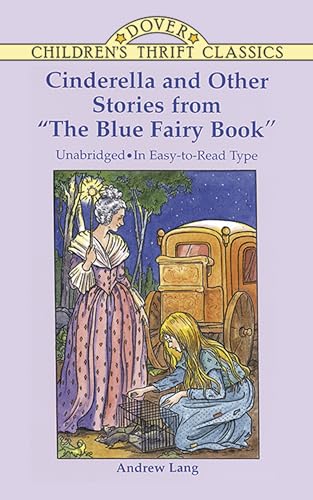 Stock image for Cinderella and Other Stories from 'The Blue Fairy Book' (Dover Children's Thrift Classics) for sale by Fallen Leaf Books