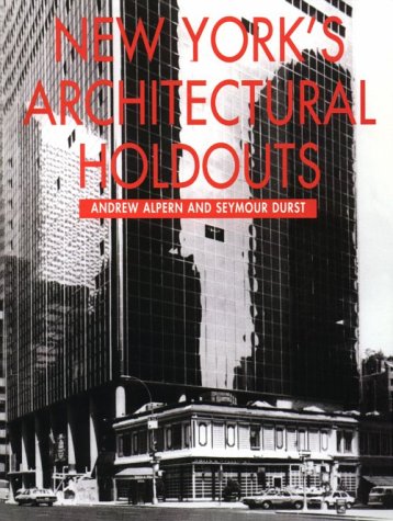 Stock image for New York's Architectural Holdouts for sale by ThriftBooks-Dallas