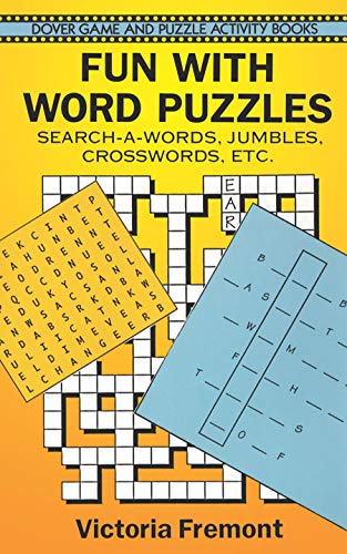 Stock image for Fun with Word Puzzles: Search-a-Words, Jumbles, Crosswords, etc. (Dover Kids Activity Books) for sale by GF Books, Inc.