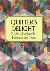 Stock image for Quilter's Delight: Stickers, Bookmarks, Postcards and More for sale by Hippo Books