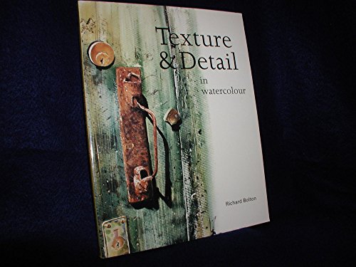 Stock image for Texture and Detail in Watercolor for sale by BooksRun