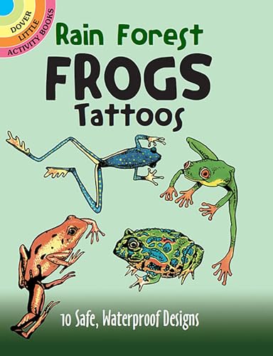 9780486295176: Rain Forest Frogs Tattoos: 10 Safe, Waterproof Designs (Dover Tattoos)