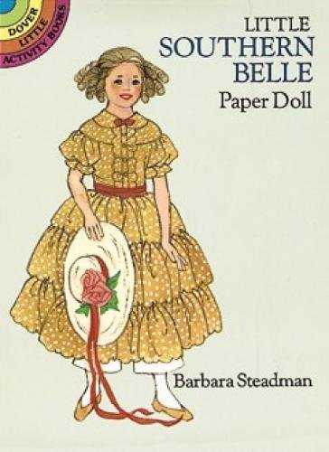 Stock image for Little Southern Belle Paper Doll (Dover Little Activity Books Paper Dolls) for sale by Wonder Book