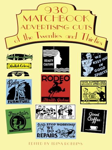 Imagen de archivo de 930 Matchbook Advertising Cuts of the Twenties and Thirties (Dover Pictorial Archive) a la venta por Goodwill of Colorado