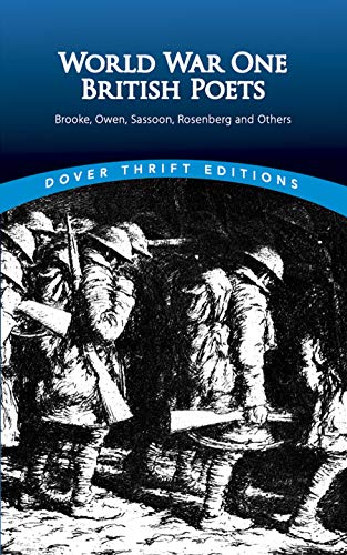 Imagen de archivo de World War One British Poets: Brooke, Owen, Sassoon, Rosenberg and Others (Unabridged) a la venta por Gulf Coast Books