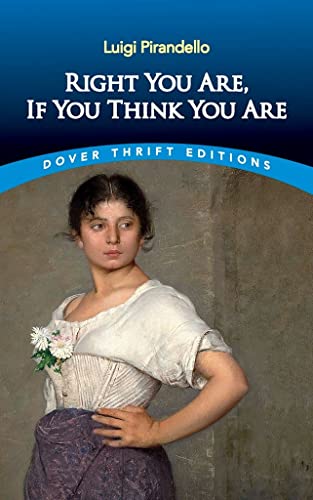 Stock image for Right You Are If You Think You Are (Dover Thrift Editions) for sale by Wonder Book
