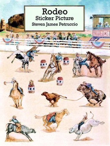 Rodeo Sticker Picture (Dover Sticker Books) (9780486296036) by Petruccio, Steven James