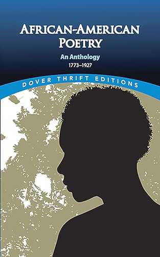 Stock image for African-American Poetry: An Anthology, 1773-1927 (Dover Thrift Editions) for sale by Orion Tech