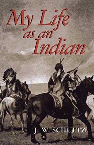 Imagen de archivo de My Life as an Indian (Native American) a la venta por Montclair Book Center