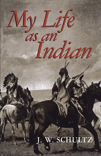 Stock image for My Life as an Indian (Native American) for sale by Montclair Book Center