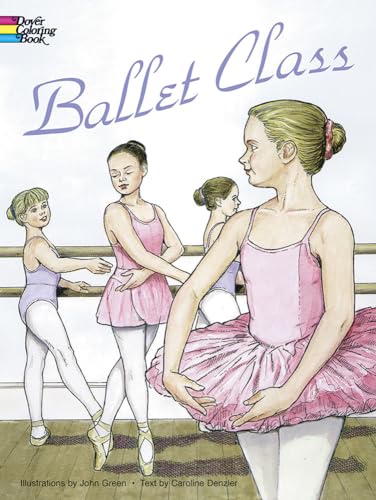 Beispielbild fr Ballet Class Coloring Book (Dover Fashion Coloring Book) zum Verkauf von Wonder Book