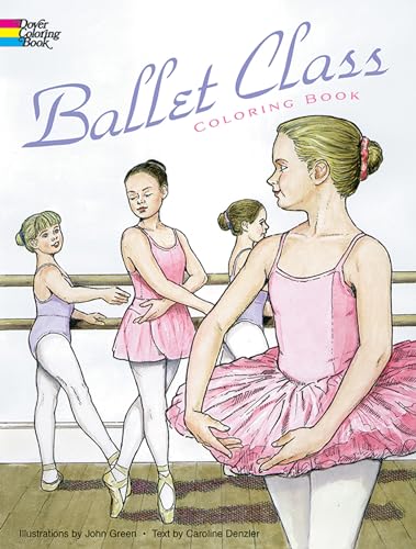 Stock image for Ballet Class Coloring Book (Dover Fashion Coloring Book) for sale by SecondSale